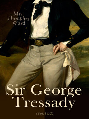 cover image of Sir George Tressady (Volume1&2)